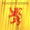 Buy Let Scotland Flourish CD!